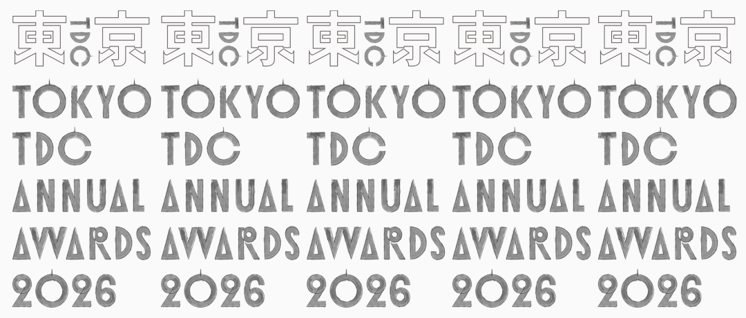 2026东京字体指导俱乐部年赛奖(Tokyo TDC)-掌上艺赛-全球设计大赛及作品征集网站!发布标志logo征集、工业大赛、包装大赛、文创大赛、旅游商品大赛、吉祥物征集、建筑大赛、服装大赛、广告语征集、歌曲征集、征文征名、摄影大赛、书法大赛资讯征集平台